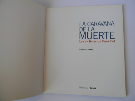 La Caravana de la Muerte Las v ctimas de Pinochet Gervasio